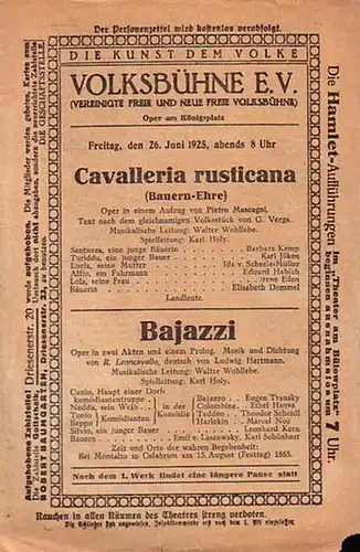 Mascagni, Pietro und R. Leoncavallo: Cavalleria rusticana (Bauern Ehre). Oper ein einem Aufzug. Text nach dem gleichnamigen Volksstück von G. Verga. Musikalische Leitung: Walter Wohllebe.. 