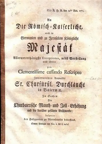 Max III. Joseph, Kurfürst von Bayern.   Fichtl, Johann Baptist von:): An die Römisch Kaiserliche, auch in Germanien und zu Jerusalem Königliche Majestät [...].. 