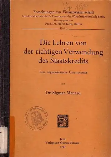 Menard, Sigmar: Die Lehren von der richtigen Verwendung des Staatskredits. Eine dogmenkritische Untersuchung. 