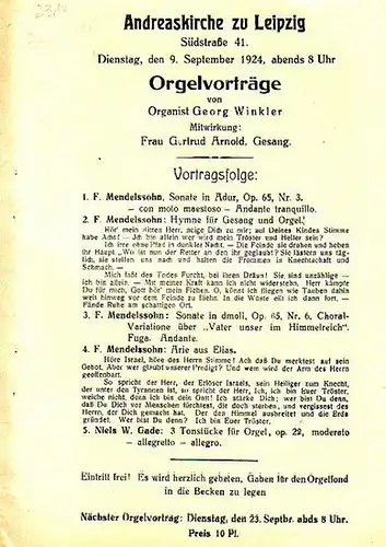 Mendelssohn, Felix. - Winkler, Georg (Organist): Andreaskirche zu Leipzig. Programm-Zettel des Orgel - Konzertes von Georg Winkler vom 9. September 1924. Mitwirkende: Gertrud Arnold (Gesang). Auf dem Programm: Werke von Mendelssohn. 