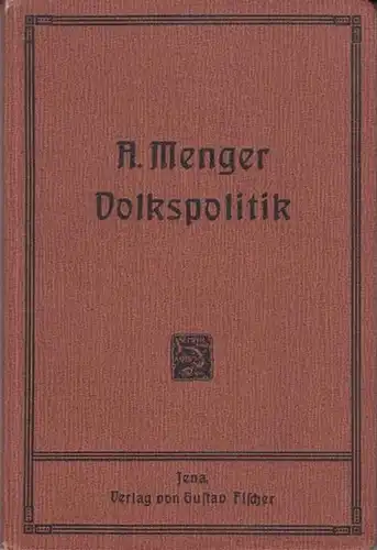Menger, Anton: Volkspolitik. Mit Vorrede. 
