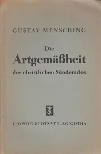Mensching, Gustav: Die Artgemäßheit der christlichen Sündenidee. 