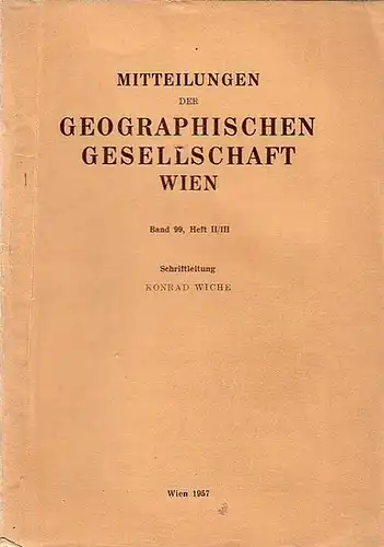 Mitteilungen der geographischen Gesellschaft Wien. - Spreitzer, Hans. - Bartsch, Gerhart + Hans Bobek + Alfons Gabriel + Sieghard Morawetz + Viktor Paschinger + Herbert Paschinger + Therese Pippan + Gustav Stratil-Sauer + Ludwig Weinbrecher + Arthur Winkl