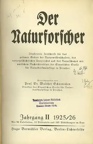 Naturforscher, Der.   Schoenichen, Walther (Hrsg.): Der Naturforscher : Illustrierte Zeitschrift für das gesamte Gebiet der Naturwissenschaften, des naturgeschichtlichen Unterrichts und des Naturschutzes mit.. 