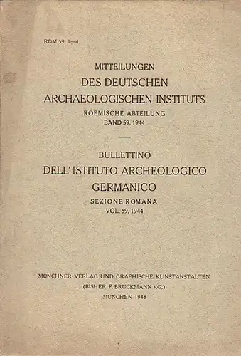 Mitteilungen des Deutschen Archäologischen Instituts. Römische Abteilung. Band 59, 1944.  - Bullettino dell´ Istituto Archeologico Germanico. Sezione  Romana. Vol. 59, 1944. Symbolae Arminio de Gerkan sexagenario