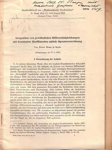 Mohr, Ernst: Konvolut von 4 Drucken: Integration von gewöhnlichen Dífferentialgleichungen mit konstanten Koeffizienten mittels Operatorenrechnung /  Über das Verfahren von Adams zur Integration gewöhnlicher.. 