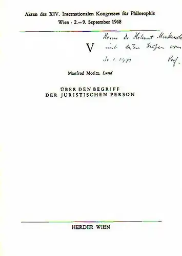 Moritz, Manfred: Über den Begriff der juristischen Person. Korrigierter Wiederabdruck aus Akten des XIV. Internationalen Kongresses für Philosophie, Wien, 2. - 9. September 1968. 