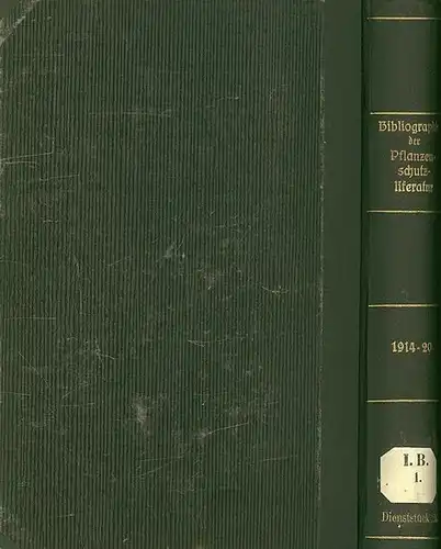 Pflanzenschutz. - Morstatt, H. (Bearb.): Bibliographie der Pflanzenschutzliteratur. Die Jahre 1914 - 1919 und 1920. (= (=Biologische Reichsanstalt für Land- und Forstwirtschaft in Berlin-Dahlem. Dienststück 26). 