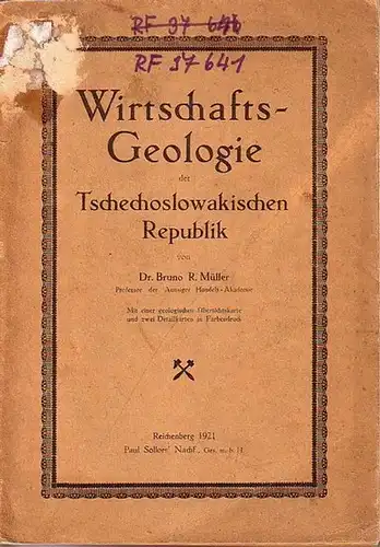 Wirtschaftsgeologie. - Müller, Bruno R: Wirtschafts-Geologie der tschechoslowakischen Republik. Mit Vorwort. 