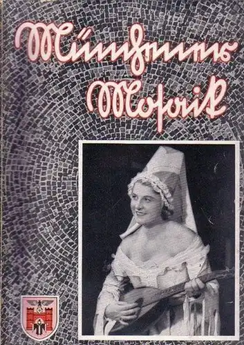 Münchener Mosaik - Reinhard, Max Ratsherr (Hrsg.): Münchener Mosaik. Kulturelle Monatsschrift der Hauptstadt der Bewegung. 4. Jahrgang / Heft 3 / März 1941. 