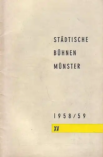 Spiel um Job. Programmheft 1958 / 1959, Heft XV. Darsteller: Hans Karl Friedrich, Hans Weicker, Kurt Fischer-Fehling, Elisabeth Lothar, Bodo Primus, Rosemarie Seehofer u. a. // Weiterer Inhalt: Gerhard Reuter zu A. Macleish und seinem Werk / Margret Dietr