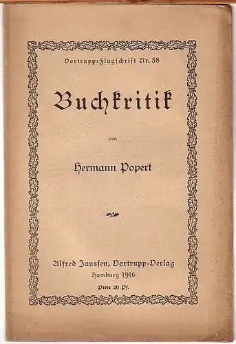 Popert, Hermann: Buchkritik. (= Vortrupp - Flugschrift Nr. 38). 