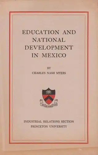 Myers, Charles Nash: Education and national development in Mexico. 