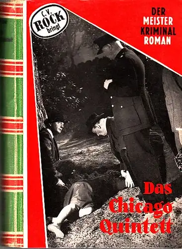 Rock, C.V: Das Chicago Quintett. Kriminalroman. 