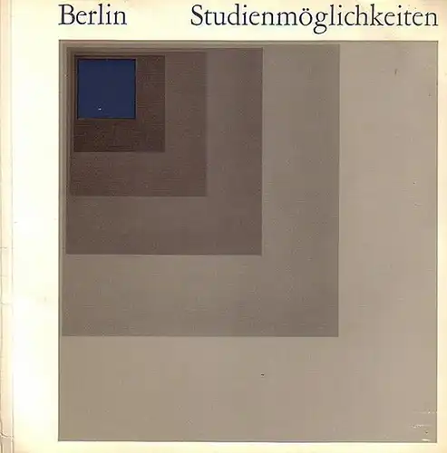 Presse- und Informationsamt des Landes Berlin (Hrgs.) - Kruska, Manfred (graphische Gestaltung): Studienmöglichkeiten. Berlin. 