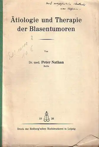 Nathan, Peter: Ätiologie und Therapie der Blasentumoren. 