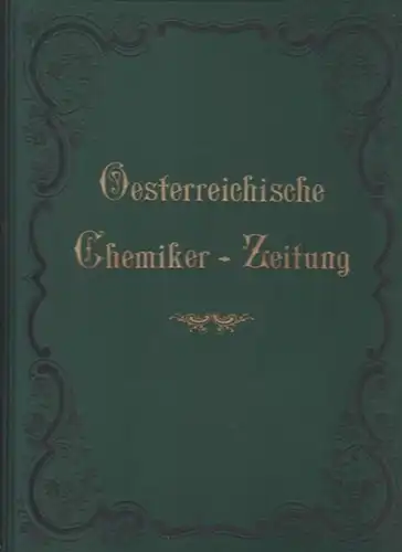 Österreichische ChemikerZeitung. - Heger, Hans ; Stiassny, Eduard (Hrsg.): Oesterreichische Chemiker-Zeitung Sechzehnter [16.] Jahrgang Neue Folge 1913,  mit den Nummern 1, 1. Jänner bis...