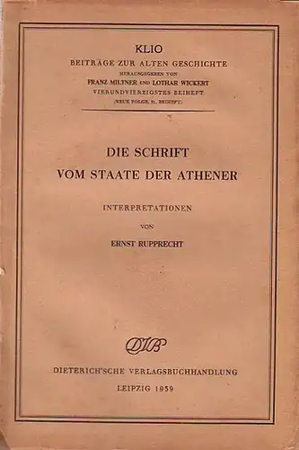 Rupprecht, Ernst: Die Schrift vom Staate der Athener. Interpretationen. (= Klio. Beiheft XLIV, Neue Folge, Heft 31). 