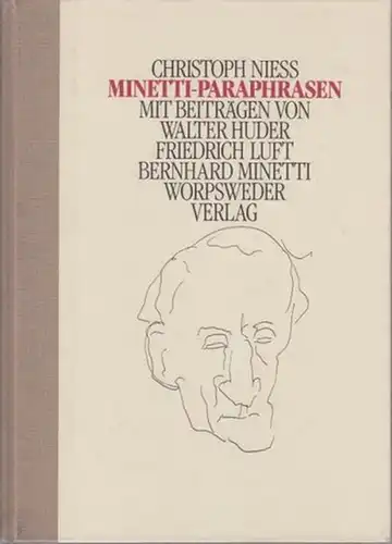 Niess, Christoph: Minetti-Paraphrasen. Mit Beiträgen von Walter Huder, Friedrich Luft, Bernhard Minetti. 