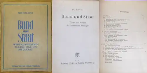 Nitzsche, Max: Bund und Staat - Wesen und Formen der bündischen Ideologie. 