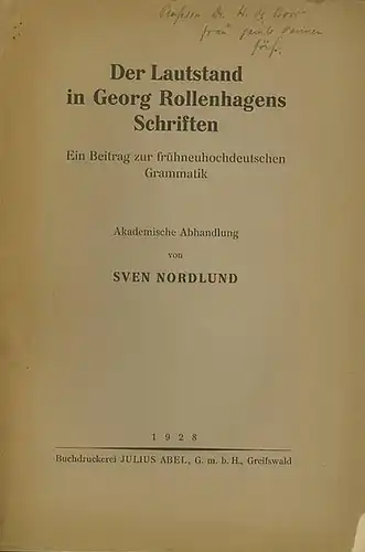 Nordlund, Sven: Der Lautstand in Georg Rollenhagens Schriften. Ein Beitrag zur frühneuhochdeutschen Grammatik. Akadem. Abhandlung. 
