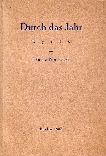 Nowack, Franz: Durch das Jahr. Lyrik. 