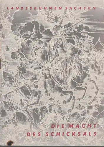 Landesoper Sachsen. - Verdi, Giuseppe: Die Macht des Schicksals. Spielzeit 1955. Programmheft. Inszenierung: Joachim Herz, musikalische Leitung: Herbert Nerlich. Mit u. a.: Wolfgang Pötzsch, Lieselotte Beuthner, Friedrich Döring, Hermann Thieme.