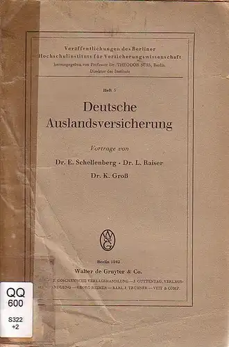 Schellenberg, E. // Raiser, L. // Groß, K: Deutsche Auslandsversicherung. 