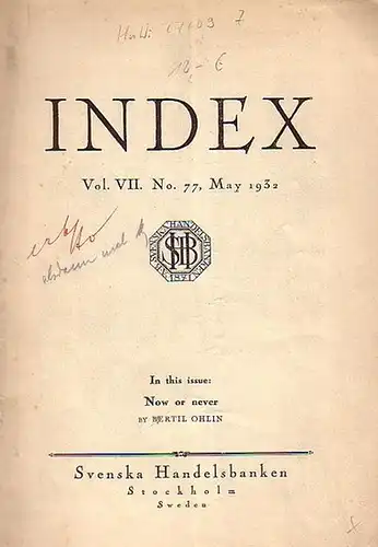 Now or never. Action to combat the world depression. (= Index Vol. VII, no. 77, May 1932
