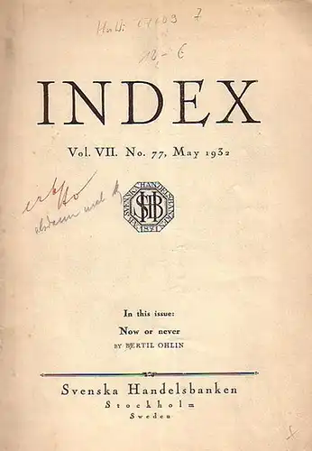 Ohlin, Bertil: Now or never. Action to combat the world depression. (= Index Vol. VII, no. 77, May 1932. 