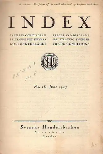 Ohlin, Bertil: The future of the world price level. (= Index no. 18, June 1927. 