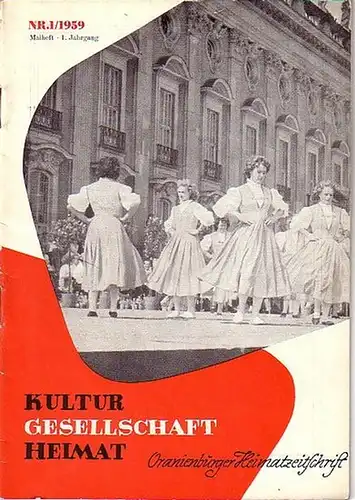 Oranienburger Heimatzeitschrift: Oranienburger Heimatzeitschrift - Kultur, Gesellschaft, Heimat. 1. Jahrgang, Nr. 1, Maiheft 1959. Herausgeber: Rat des Kreises Oranienburg. 