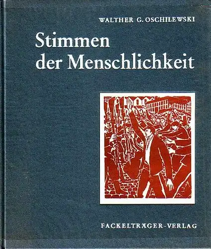 Oschilewsky, Walther (Herausgeber): Stimmen der Menschlichkeit. Künstler mahnen. (Zitate aus bekannten literarischen Werken). 
