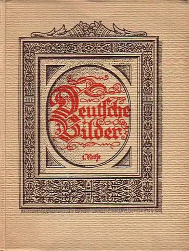 Ottmann, Viktor / Krauß, Maximilian: Deutsche Bilder Erste Reihe - Deutsche Landschaft. 