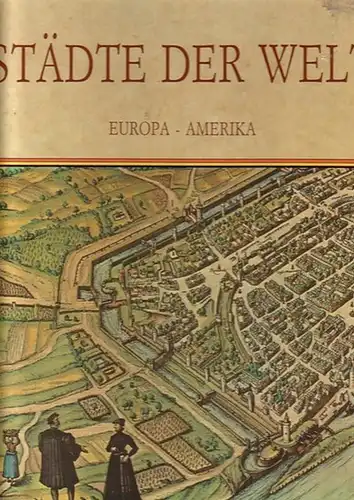 Pagani, Lelio: Civitates Orbis Terrarum. Städte der Welt. Europa - Amerika. 