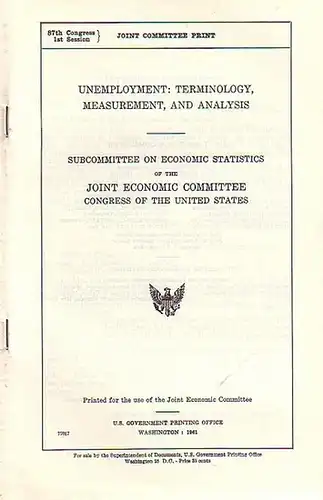 Patman, Wright // Douglas, Paul H. (Hrsg.): Unemployment: Terminology, measurement, and analysis. Subcommittee on Economic Statistics of the Joint Economic Committee Congress of the United States. 