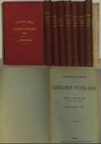 Reinwald, C(harles): Catalogue annuel de la Librairie Francaise pour 1858-62, 1864/65, 1868/69 = 1e-5e, 7e, 8e, 11e, 12e Année, in zus. 9 Bänden. 