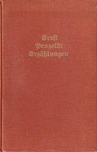 Penzoldt, Ernst: Erzählungen (Der Schatten Amphion, eine fränkische Idylle) + Idyllen (Albrecht und Gabriel / Der geflügelte Knabe / Die sieben Träume / Das Wasserrad). In einem Band. 