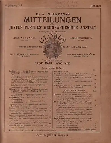 Petermann   Langhans, Paul (Hrsg.): Dr. A. Petermanns Mitteilungen aus Justus Perthes´ Geographischer Anstalt. Vereinigt mit der Zeitschrift Globus   illustrierte Zeitschrift für.. 