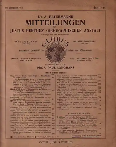 Petermann   Langhans, Paul (Hrsg.): Dr. A. Petermanns Mitteilungen aus Justus Perthes´ Geographischer Anstalt. Vereinigt mit der Zeitschrift Globus   illustrierte Zeitschrift für.. 