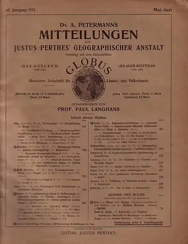 Petermann   Langhans, Paul (Hrsg.): Dr. A. Petermanns Mitteilungen aus Justus Perthes´ Geographischer Anstalt. Vereinigt mit der Zeitschrift Globus   illustrierte Zeitschrift für.. 