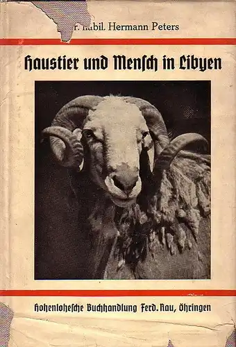 Peters, Hermann: Haustier und Mensch in Libyen : Wissenschaftliche Ergebnisse einer Reise nach Nordafrika. 