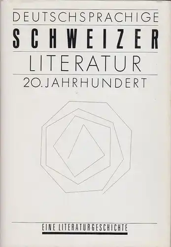 Pezold, Klaus / Hannelore Prosche (Red.) u.a: Geschichte der deutschsprachigen Schweizer Literatur im 20. Jahrhundert. 