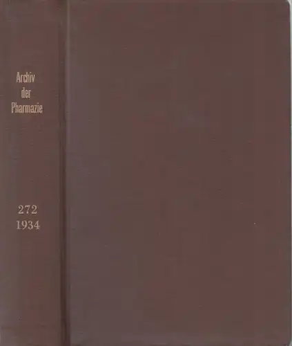 Pharmazie, Archiv der. - Beckurts, H. u. a. - Autoren: S. Nakarai und T. Sano / Konrad Bournot / A. Heiduschka und G. Schäfer /...