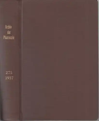 Pharmazie, Archiv der. - Horrmann, P. - Autoren : Karoly Szahlender / Max Roberg / K. W. Merz und K. G. Krebs / H. Dieterle und O. Dorner / E. C. Deger u. a: Archiv der Pharmazie ( 1937 ) und Berichte der Deutschen Pharmazeutischen Gesellschaft. Band 275 