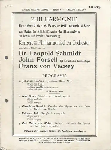 Philharmonie.   Berlin: Konzert mit dem Philharmonischen Orchester am Sonnabend, den 6. Februar 1915 zum Besten des Militärhilfsvereins des III. Armeekorps für Berlin und.. 