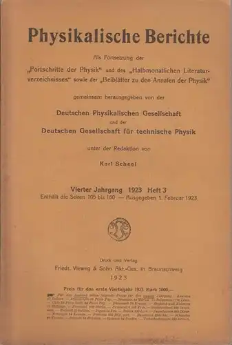 Physikalische Berichte   Scheel, Karl (Redakteur): Physikalische Berichte. Fortsetzung der "Fortschritte der Physik" und des "Halbmonatlichen Literaturverzeichnisses" sowie der "Beiblätter zu den Annalen der.. 