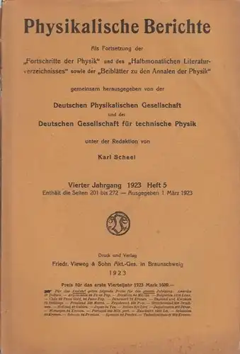 Physikalische Berichte   Scheel, Karl (Redakteur): Physikalische Berichte. Fortsetzung der "Fortschritte der Physik" und des "Halbmonatlichen Literaturverzeichnisses" sowie der "Beiblätter zu den Annalen der.. 