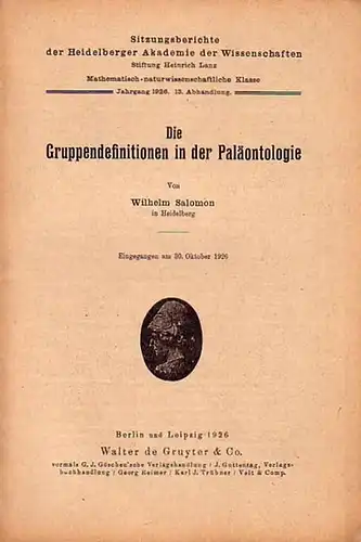 Salomon, Wilhelm: Die Gruppendefinitionen in der Paläontologie. (= Sitzungsberichte der Heidelberger Akademie der Wissenschaften, Jahrgang 1926, Abhandlung 13). 