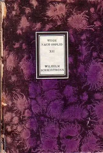 Schmidtbonn, Wilhelm. - Hrsg.: Martin Rockenbach: Wilhelm Schmidtbonn. 